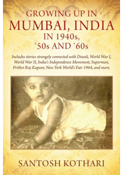 Growing Up In Mumbai, India In 1940S, '50S And '60S