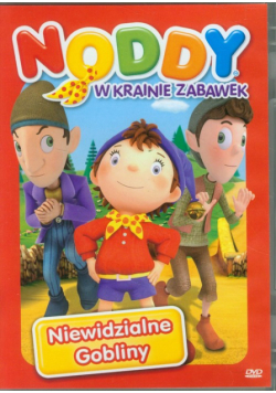 Noddy w krainie zabawek Niewidzialne Gobliny