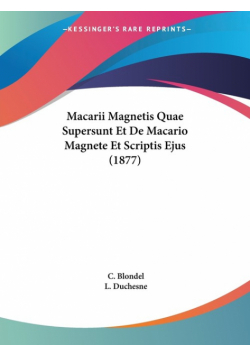 Macarii Magnetis Quae Supersunt Et De Macario Magnete Et Scriptis Ejus (1877)