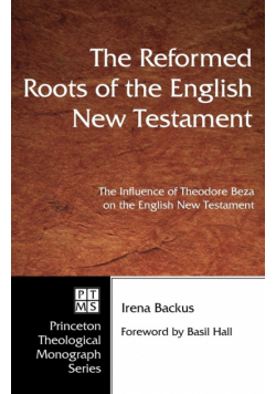 The Reformed Roots of the English New Testament