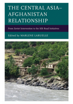 The Central Asia-Afghanistan Relationship