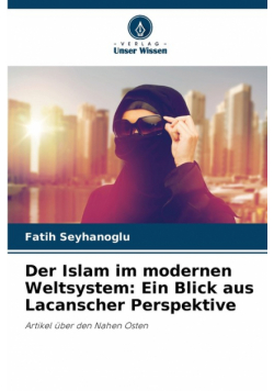 Der Islam im modernen Weltsystem