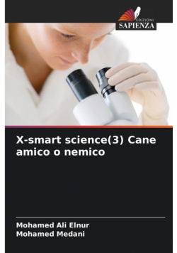 X-smart science(3) Cane amico o nemico