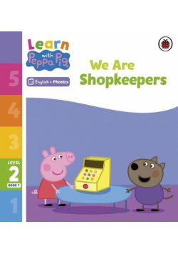 Learn with Peppa Pig Phonics Level 2 Book 7 We Are Shopkeepers