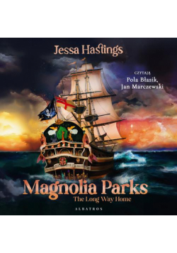 Magnolia Parks. The Long Way Home