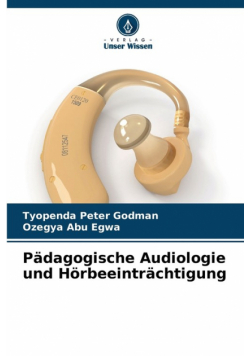 Pädagogische Audiologie und Hörbeeinträchtigung