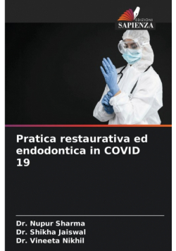 Pratica restaurativa ed endodontica in COVID 19