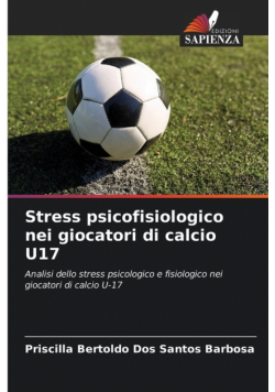 Stress psicofisiologico nei giocatori di calcio U17