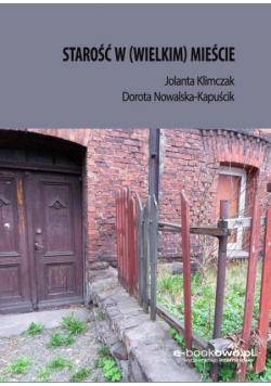 Starość w (wielkim) mieście