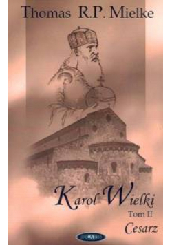 Karol Wielki T II Cesarz