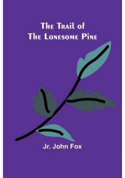 The Trail of the Lonesome Pine