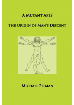 A Mutant Ape? The Origin of Man's Descent
