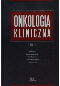 Onkologia kliniczna Tom 3