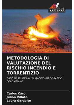 Metodologia Di Valutazione Del Rischio Incendio E Torrentizio