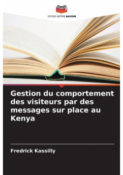 Gestion du comportement des visiteurs par des messages sur place au Kenya