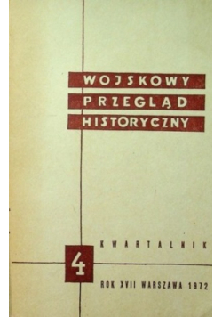 Wojskowy przegląd historyczny Nr 4 / 72