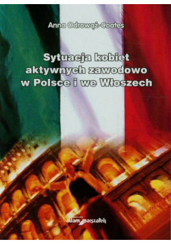 Sytuacja kobiet aktywnych zawodowo w Polsce i we Włoszech