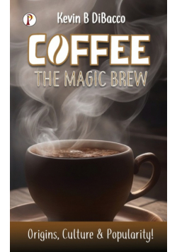 Coffee The Mugic Brew