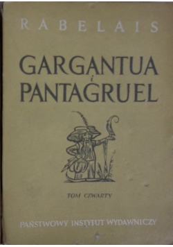 Gargantua i pantagruel,Tom 4, 1949r