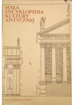 Mała encyklopedia kultury antycznej A - Z