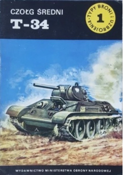 Typy broni i uzbrojenia Nr 1 Czołg średni T 34