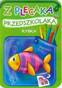Z plecaka przedszkolaka Rybka