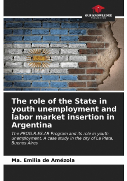 The role of the State in youth unemployment and labor market insertion in Argentina