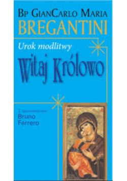 Urok modlitwy witaj Królowo