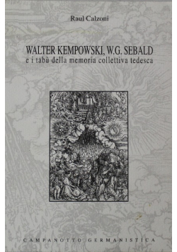 Walter Kempowski W G Sebald e i tab della memoria collettiva tedesca