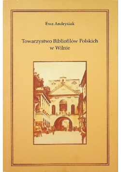 Towarzystwo Bibliofilów Polskich w Wilnie