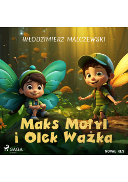 Maks Motyl i Olek Ważka