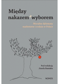 Między nakazem a wyborem