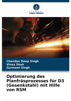 Optimierung des Planfräsprozesses für D3 (Gesenkstahl) mit Hilfe von RSM