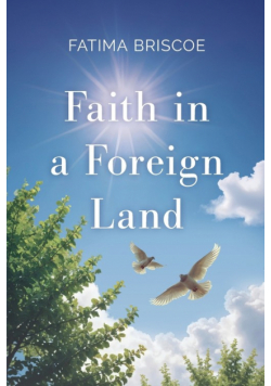 Faith in A Foreign Land