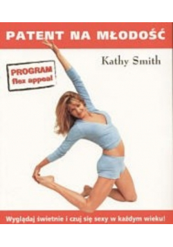 Patent na młodość Kathy Smith