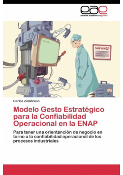 Modelo Gesto Estratégico para la Confiabilidad Operacional en la ENAP