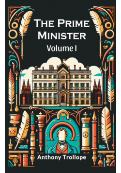 The Prime Minister Volume I