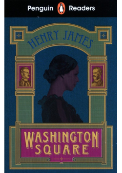 Penguin Readers Level 4: Washington Square (ELT Graded Reader)