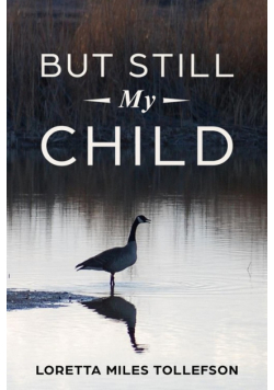 But Still My Child