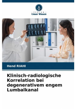 Klinisch-radiologische Korrelation bei degenerativem engem Lumbalkanal
