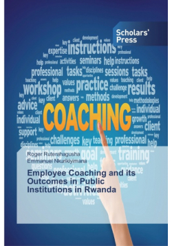 Employee Coaching and its Outcomes in Public Institutions in Rwanda