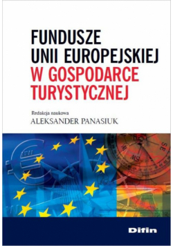 Fundusze Unii Europejskiej w gospodarce turystycznej