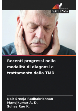 Recenti progressi nelle modalità di diagnosi e trattamento della TMD
