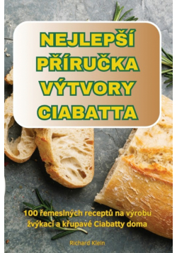 Nejlepší Příručka Výtvory Ciabatta