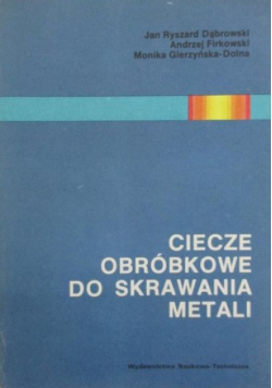 Ciecze obróbkowe do skrawania metali