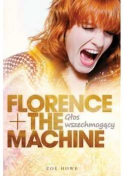 Florence + The Machine Głos wszechmogący