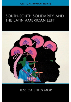 South-South Solidarity and the Latin American Left