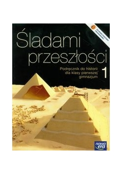 Śladami przeszłości 1 Historia Podręcznik Gimnazjum