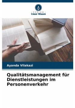 Qualitätsmanagement für Dienstleistungen im Personenverkehr