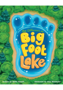 Be Different at Bigfoot Lake